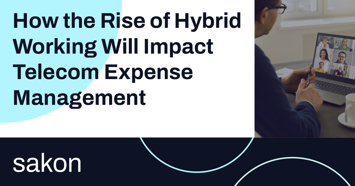 How the Rise of Hybrid Working Will Impact Telecom Expense Management