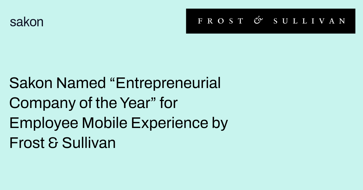 Sakon Named “Entrepreneurial Company of the Year” for Employee Mobile Experience by Frost & Sullivan
